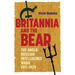 Britannia and the Bear: The Anglo-Russian Intelligence Wars, 1917-1929