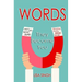 Words: They Become You