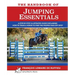 The Handbook of JUMPING ESSENTIALS: A step-by-step guide explaining how to train a horse to find the proper take-off spot