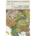 The Balkans as Europe, 1821-1914