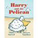 Harry and the Pelican