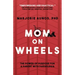 Mom on Wheels: The Power of Purpose for a Parent With Paraplegia