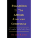 Evangelism In The African American Community: An Evangelism Tool For Today's Church