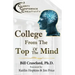 College From The Top Of The Mind: The College Student's Guide To Greater Clarity, Confidence, & Creativity