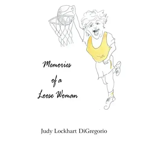 Memories of a Loose Woman