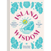 Island Wisdom: Hawaiian Traditions and Practices for a Meaningful Life