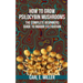 How to Grow Psilocybin Mushrooms: The Complete Beginners Guide to Indoor Cultivation