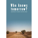 Who Knows Tomorrow?: Uncertainty in North-Eastern Sudan
