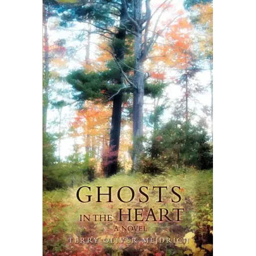 Ghosts in the Heart