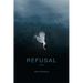 Refusal: Poems
