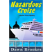 Hazardous Cruise