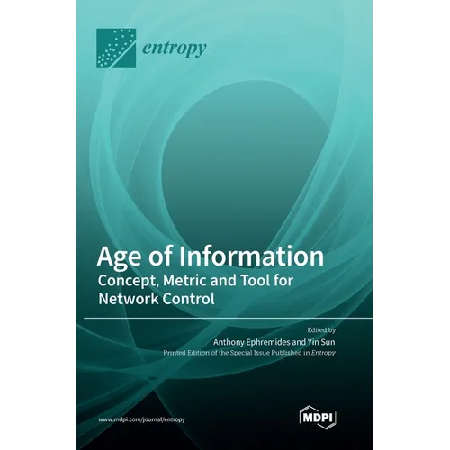 Age of Information: Concept, Metric and Tool for Network Control