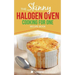 Skinny Halogen Oven Cooking For One: Single Serving, Healthy, Low Calorie Halogen Oven Recipes Under 200, 300 and 400 Calories