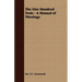 The One Hundred Texts - A Manual of Theology