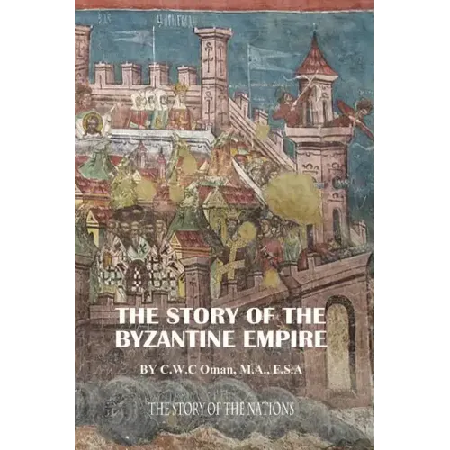 The Story of the Byzantine Empire
