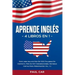 Aprende Inglés: 4 Libros en 1: Este Libro Incluye Más De 1000 Palabras En Contexto, Más De 100 Conversaciones, Historias Cortas Para P