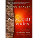 The Wisdom Codes: Ancient Words to Rewire Our Brains and Heal Our Hearts