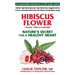 Hibiscus Flower: Nature's Secret for a Healthy Heart