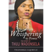 No Longer Whispering to Power: The Story of Thuli Madonsela