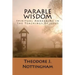Parable Wisdom: Spiritual Awakening in the Teachings of Jesus
