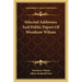 Selected Addresses and Public Papers of Woodrow Wilson