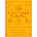 Forest School Wild Play