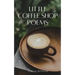 Little Coffee Shop Poems