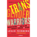 Transgender Warriors: Making History from Joan of Arc to Dennis Rodman