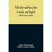 Folk Tales And Fairy Lore In Gaelic And English: Collected From Oral Tradition