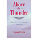 Above the Thunder: Reminiscences of a Field Artillery Pilot in World War II