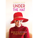 Under the Hat: Memoir of an Unstoppable Woman Trailblazer