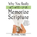 Why You Really Can Memorize Scripture: Understand and Unlock Your Mind's Natural Ability to Memorize Long Passages