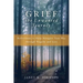 Grief the Unwanted Journey: Reflections to Help Navigate Your Way through Tragedy and Loss