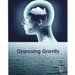 Opposing Gravity: How to Recognzie and Recover from Head injuries