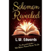 Solomon Revealed: Back to the Beginning to Ignite the Future