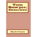 Tom Sawyer, Detective