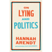 On Lying and Politics: A Library of America Special Publication