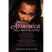 Armónica Para Principiantes: 4 en 1- Armónica para principiantes Guía+ Consejos y trucos para tocar la mejor música y canciones de armónica+ Técnic