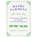 Dairy Farming and the Traditional Methods of Cheese and Butter-Making