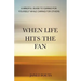 When Life Hits the Fan: A Mindful Guide to Caring for Yourself While Caring for Others