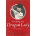 Finding the Dragon Lady: The Mystery of Vietnam's Madame Nhu