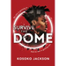 Survive the Dome