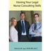 Honing Your Legal Nurse Consulting Skills