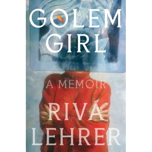 Golem Girl: A Memoir