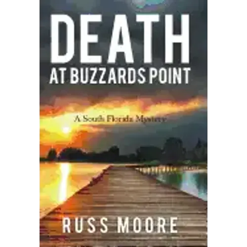 Death at Buzzards Point: A South Florida Mystery