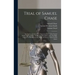 Trial of Samuel Chase: An Associate Justice of the Supreme Court of the United States, Impeached by the House of Representatives, for High Cr