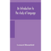 An Introduction To The Study Of Language