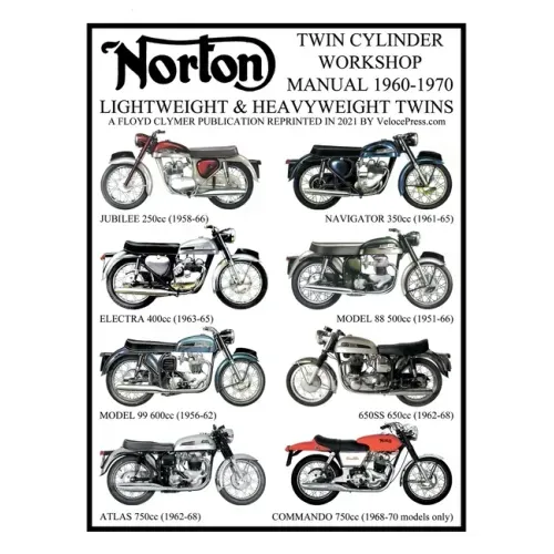 NORTON 1960-1970 LIGHTWEIGHT AND HEAVYWEIGHT "TWIN CYLINDER" WORKSHOP MANUAL 250cc TO 750cc. INCLUDING THE 1968-1970 COMMANDO