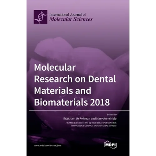 Molecular Research on Dental Materials and Biomaterials 2018