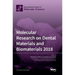 Molecular Research on Dental Materials and Biomaterials 2018